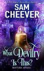 What Devilry Is This? - Preview