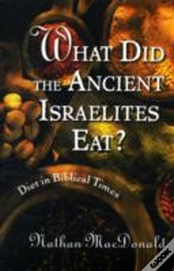 Capa do artigo What Did The Ancient Israelites Eat?