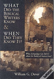 Capa do artigo What Did The Biblical Writers Know And When Did They Know It?