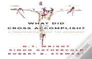 What Did The Cross Accomplish?
