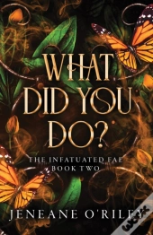 What Did You Do?