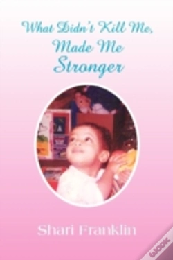 Capa do artigo What Didn'T Kill Me, Made Me Stronger