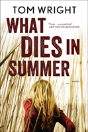 What Dies In Summer - Preview