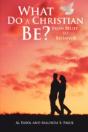 What Do A Christian Be? - Preview