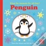 What Do Animals Do All Day?: Penguin