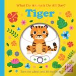What Do Animals Do All Day?: Tiger