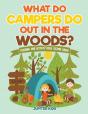 What Do Campers Do Out In The Woods? Coloring And Activity Book Second Grade - Preview