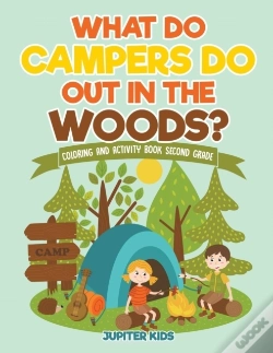 Capa do artigo What Do Campers Do Out In The Woods? Coloring And Activity Book Second Grade