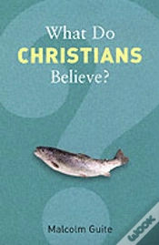 Capa do artigo What Do Christians Believe?