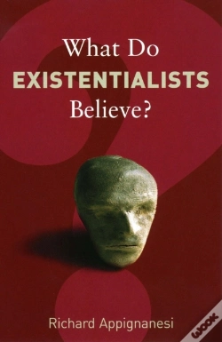Capa do artigo What Do Existentialists Believe?
