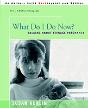 What Do I Do Now? - Preview