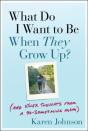 What Do I Want To Be When They Grow Up? - Preview