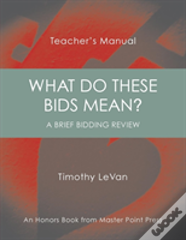 What Do These Bids Mean?