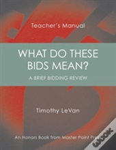 What Do These Bids Mean?