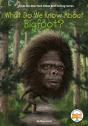 What Do We Know About Bigfoot? - Preview