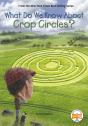 What Do We Know About Crop Circles? - Preview