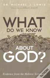 What Do We Know About God?