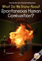 What Do We Know About Spontaneous Human Combustion?