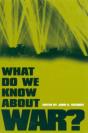 What Do We Know About War? - Preview