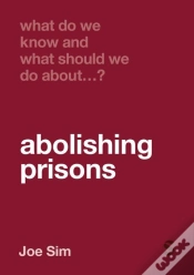 Capa do artigo What Do We Know And What Should We Do About Abolishing Prisons?