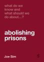 What Do We Know And What Should We Do About Abolishing Prisons? - Preview