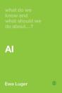 What Do We Know And What Should We Do About Ai? - Preview