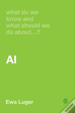 Capa do artigo What Do We Know And What Should We Do About Ai?