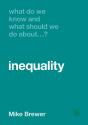 What Do We Know And What Should We Do About Inequality? - Preview