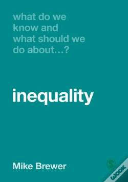 Capa do artigo What Do We Know And What Should We Do About Inequality?