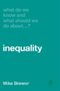 What Do We Know And What Should We Do About Inequality? - Preview