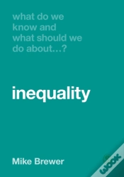 Capa do artigo What Do We Know And What Should We Do About Inequality?
