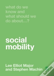 Capa do artigo What Do We Know And What Should We Do About Social Mobility?