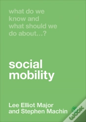 Capa do artigo What Do We Know And What Should We Do About Social Mobility?