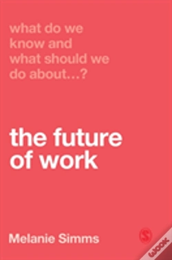 Capa do artigo What Do We Know And What Should We Do About The Future Of Work?