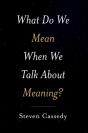 What Do We Mean When We Talk About Meaning? - Preview