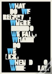 What Do We Regret, Where Do We Fall, What Do We Lick, When Do We Lay