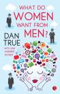 What Do Women Want From Men? - Preview