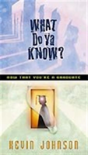 What Do Ya Know? - Preview