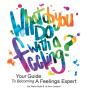 What Do You Do With A Feeling? - Preview