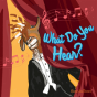 What Do You Hear? - Preview