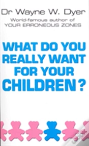Capa do artigo What Do You Really Want For Your Children?