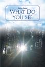 What Do You See - Preview