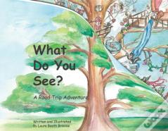 What Do You See?