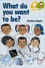 What Do You Want To Be? - Preview