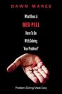 What Does A Red Pill Have To Do With Solving Your Problem? - Preview