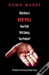 Capa do artigo What Does A Red Pill Have To Do With Solving Your Problem?