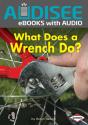 What Does A Wrench Do? - Preview