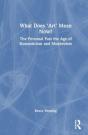 What Does Â€˜Artâ€™ Mean Now? - Preview