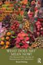 What Does 'Art' Mean Now? - Preview