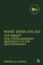 What Does Eve Do To Help? And Other Readerly Questions To The Old Testament - Preview